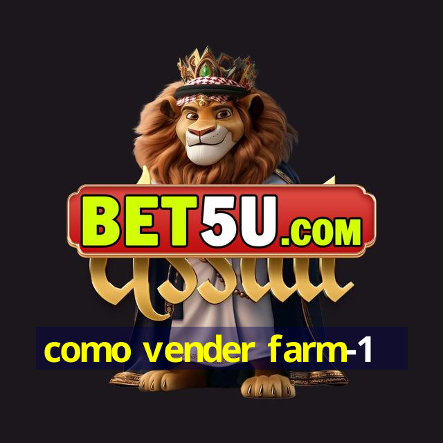 como vender farm